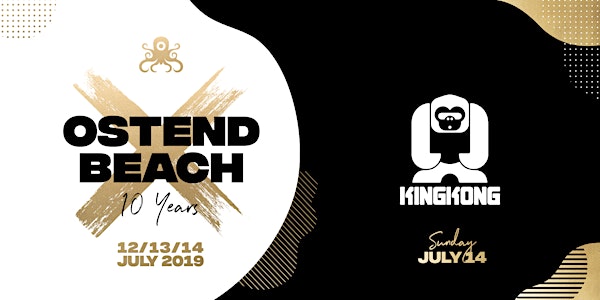 King Kong at Ostend Beach ✖ 10 years