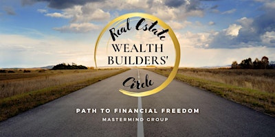 Primaire afbeelding van Real Estate Wealth Builders Circle