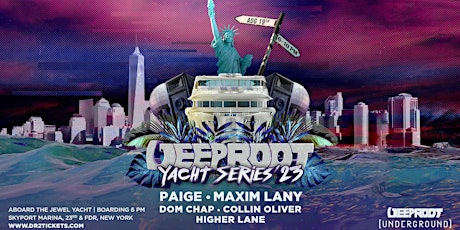 Imagem principal do evento Deep Root Yacht Series: Underground Edition ft Paige x Maxim Lany