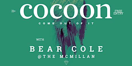 Cocoon w/Bear Cole @The McMillan Flagstaff. Welcome Back Lumberjacks! primary image