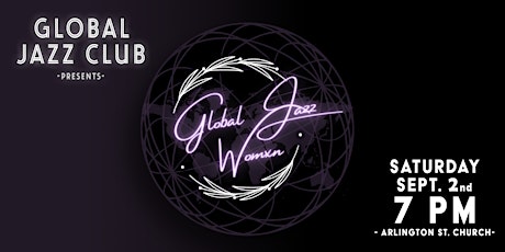 Primaire afbeelding van Global Jazz Club Presents: Global Jazz Womxn