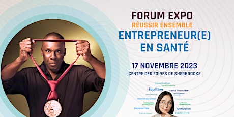 Imagen principal de Forum Expo Réussir Ensemble : Entrepreneur(e) en Santé