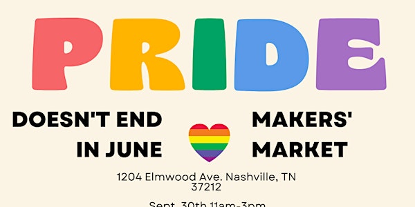 Pride Doesn't End In June | Makers' Market
