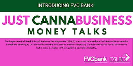 Primaire afbeelding van Just Cannabusiness Money Talks | FVC Bank Cannabis Compliant Banking