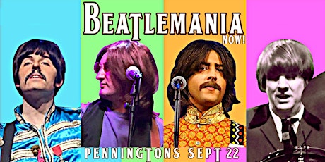 BEATLEMANIA NOW! The Ultimate Celebration to THE BEATLES! primary image