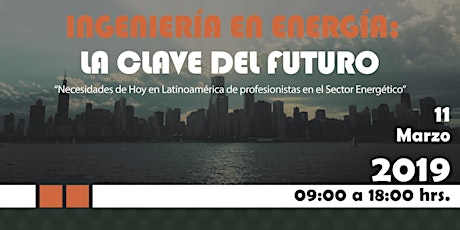 Imagen principal de Ingeniería en Energía 2019: La Clave del Futuro / Puebla, México