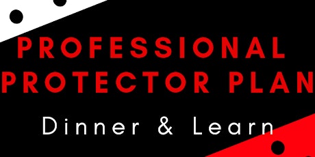 Dinner and Learn With Professional Protector Plan primary image