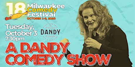 Hauptbild für MKE Comedy Fest presents: A Dandy Comedy Show