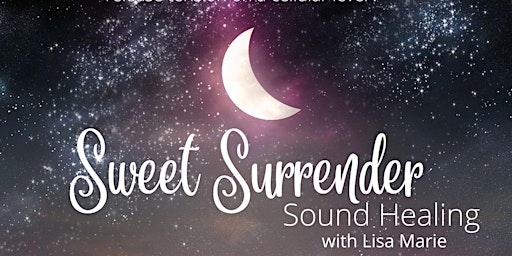 Sweet Surrender Sound Healing primary image