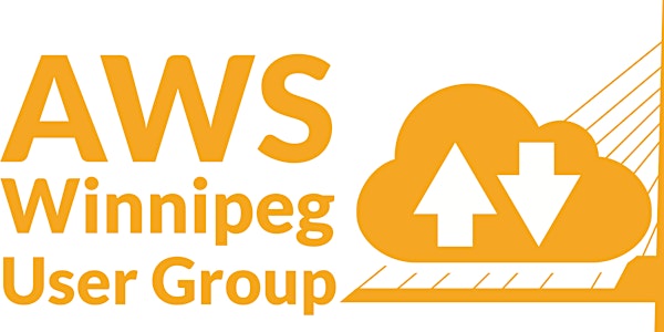 Winnipeg AWS User Group March Meetup