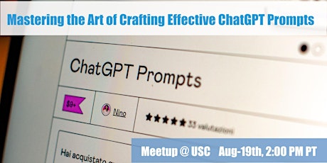 Primaire afbeelding van Mastering the Art of Crafting Effective ChatGPT Prompts-Meetup @USC