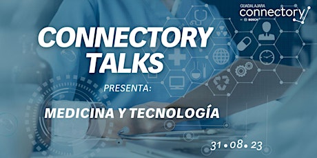 Primaire afbeelding van Connectory Talks|Medicina y Tecnología