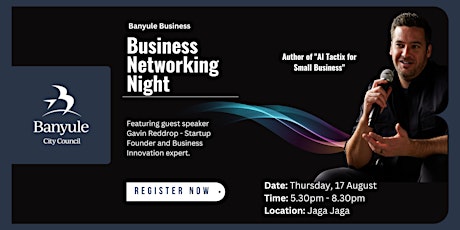 Hauptbild für Business Networking Night with Business Innovation Expert Gavin Reddrop