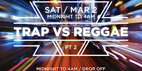 Tornament Weekend: Trap vs Reggae Party Bus 3rd Annual primary image