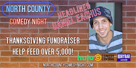 Imagen principal de North County Comedy Night- IN PERSON or Online!  Feed 5,000 @ Thanksgiving!