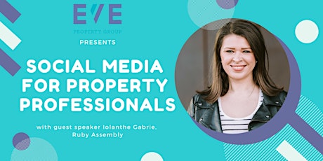 Social Media for Property Professionals - An Eve Women in Property Event primary image