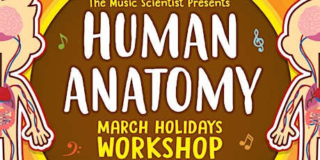 3-day Human Anatomy March School Holidays Workshop for children aged 5-7 primary image