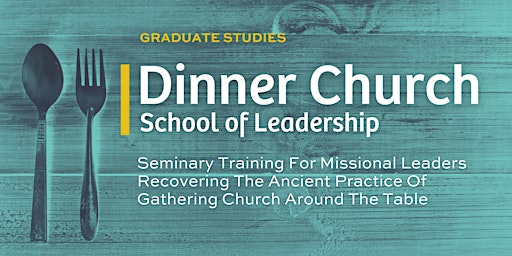 Imagen principal de Dinner Church School of Leadership - 2024-2025 Registration
