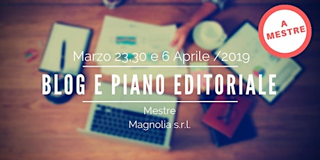 Immagine principale di Blog e PIANO EDITORIALE (Mestre) 2° edizione 