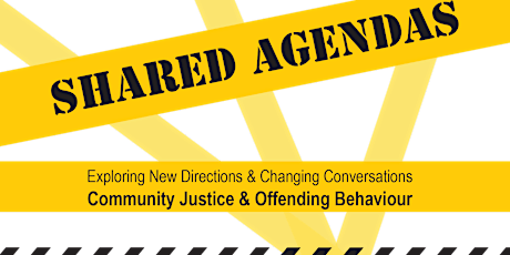 Shared Agendas - Community Justice and Offending Behaviour