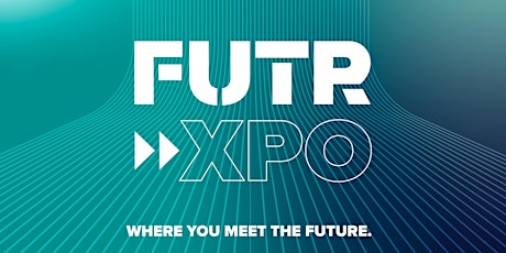 FUTRXPO: Where you meet the future. primary image