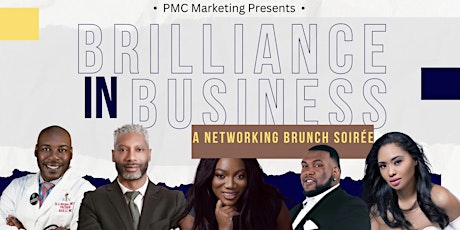 Image principale de “Brilliance In Business”: A Networking Brunch Soirée