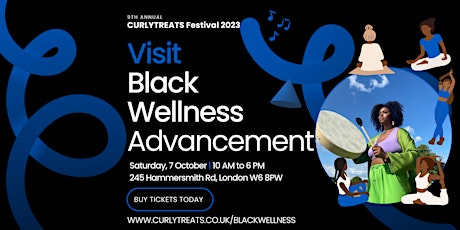 Imagen principal de Black Wellness Advancement: CURLYTREATS Fest | Black History Month UK 2023