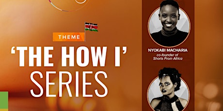 Hauptbild für Creative Business Series Nairobi: "How I" Series