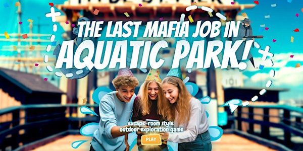 Birthday Game Idea in San Francisco: The last mafia job in Aquatic Park!