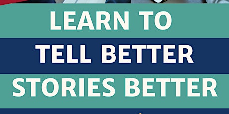 Hauptbild für Learn To Tell Better Stories Better - FREE StoryPower 90 min Workshop