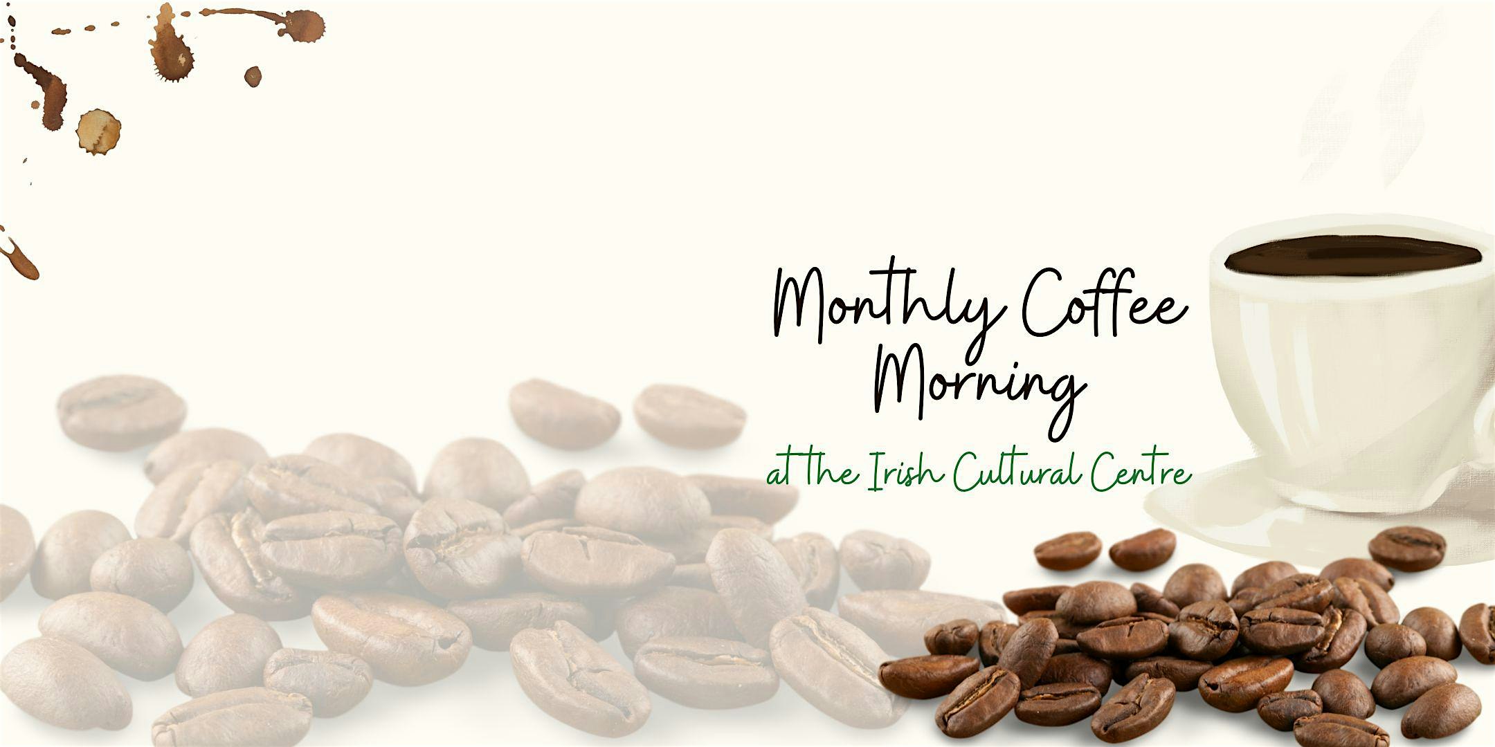 Monthly Coffee Morning at the Irish Cultural Centre