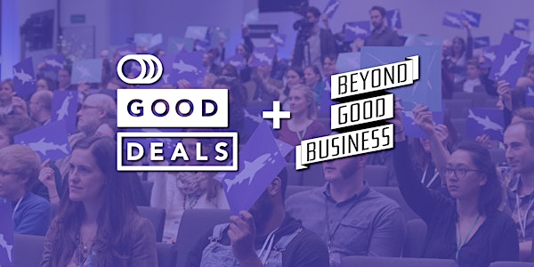 Good Deals + Beyond Good Business 2019