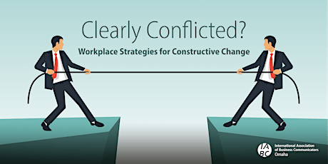 Clearly Conflicted? Workplace Strategies for Constructive Change  primary image