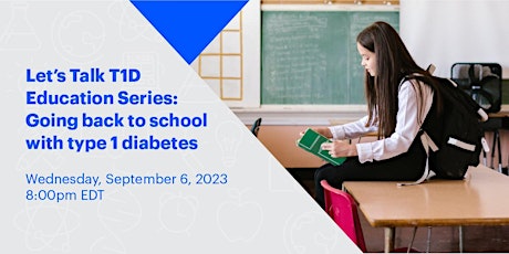 Imagen principal de Let's Talk T1D: Back to School with type 1 diabetes