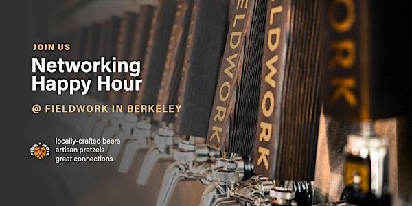 Networking Happy Hour at Fieldwork Brewing
