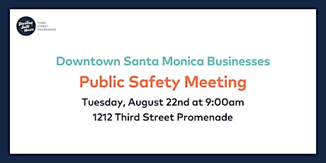 Imagen principal de Public Safety Meeting for Downtown Santa Monica Businesses