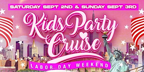 Kids Party Cruise Labor Day Weekend primary image