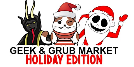 Imagem principal do evento Charlotte Geek and Grub Market (Christmas Nightmare Edition)
