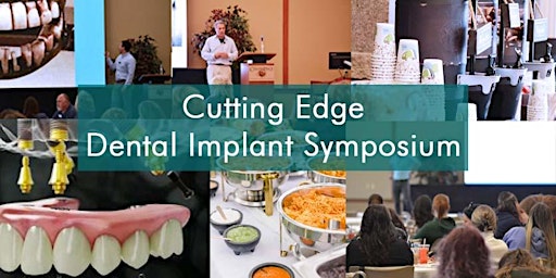 Cutting Edge Dental Implant Symposium primary image