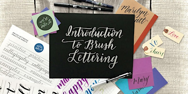 Introduction to Brush Lettering with We're Into It at Albertine Press