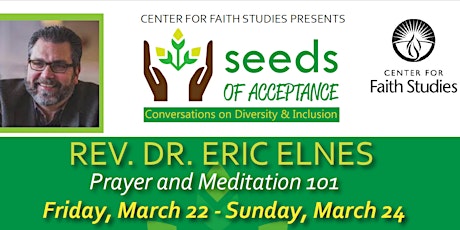 Prayer and Meditation 101: Prayer Retreat with Rev. Dr. Eric Elnes primary image