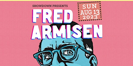 Fred Armisen Sunday Show 21+ primary image