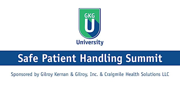 GKG University: Safe Patient Handling Summit 2019