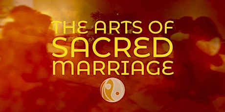 Hauptbild für The Arts of Sacred Marriage: A Practical Approach to Long-term Love