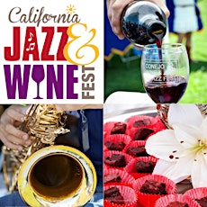 SOLD OUT - 3rd Annual California Jazz & Wine Festival primary image