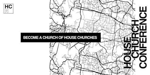 Primaire afbeelding van HOUSE CHURCH NETWORK WORKSHOP