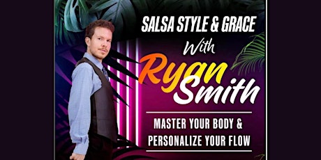 Salsa Styling Masterclass: Dance with Grace, Balance, and Personalized Flow