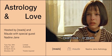 Love + Astrology with [reads] + Nadine Jane + Maude primary image