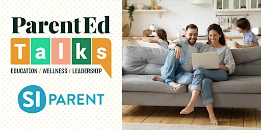 Imagem principal de 2023 - 2024 ParentEd Talks - Staten Island Parent