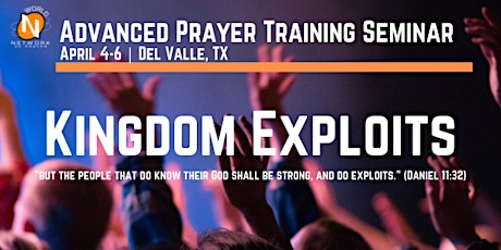 2019 Advanced Prayer Training: "Kingdom Exploits" primary image